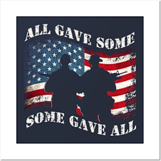 All Gave Some - Some Gave All Posters and Art